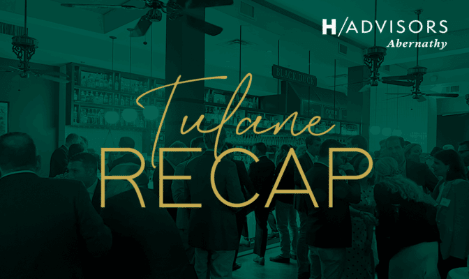 H Advisors Abernathy Tulane Recap 2024 1000X595
